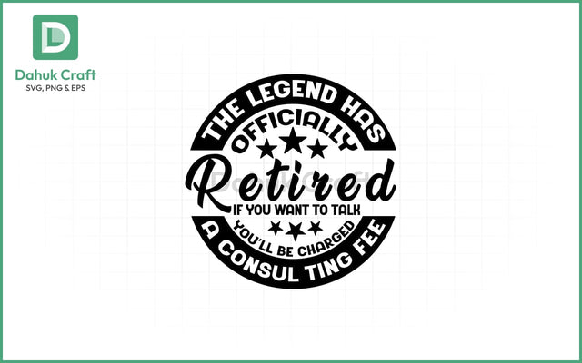 Retirement SVG – Consulting Fee Legend SVG PNG & EPS V3 SVG dahukdesign 