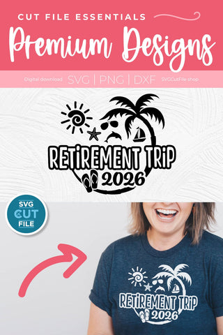 Retirement Trip svg - 2026 Retirement Trip svg vacation or Holiday Design SVG SVG Cut File 
