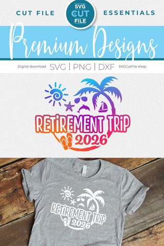 Retirement Trip svg - 2026 Retirement Trip svg vacation or Holiday SVG SVG Cut File 