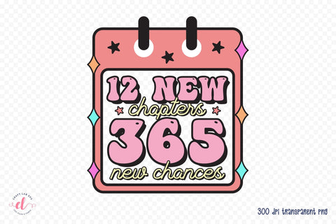 Retro 12 New Chapters 365 New Chances PNG Sublimation CraftLabSVG 