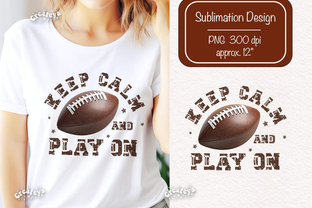 Retro American Football PNG quote sublimation t-shirt design Keep Calm Sublimation Createya Design 