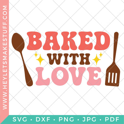 Retro Baked with Love SVG Hey Let's Make Stuff 