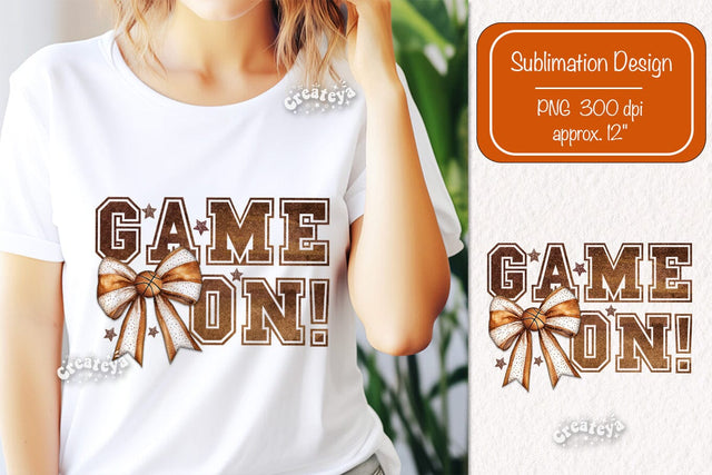 Retro Basketball quote Game on sublimation t-shirt design Basketball and Bows png Coquette Sublimation Createya Design 