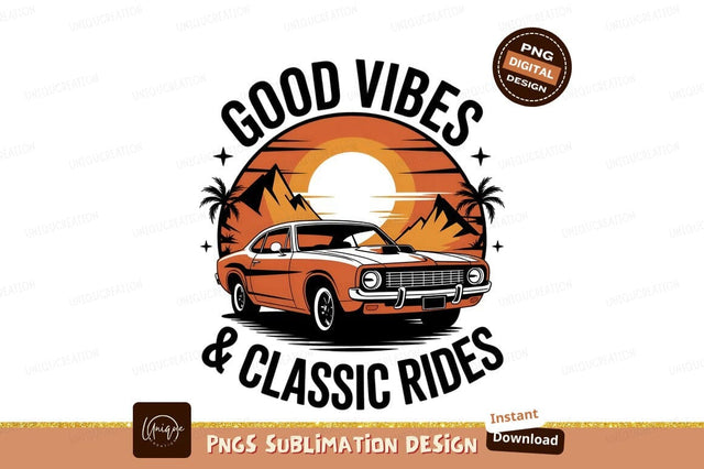Retro Car Good Vibes Sublimation Png Sublimation Designangry 