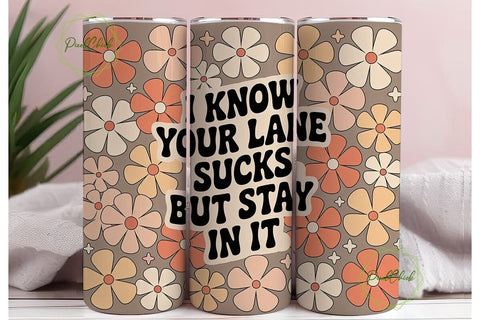 Retro Floral Cheeky Quote 20oz Tumbler Sublimation PixelChick 