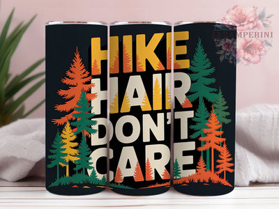 Retro Hike Hair Quote 20oz Tumbler Wrap, Hike Hair, Don’t Care Quote, Vintage Adventure, Rustic Outdoor Design, 20oz Tumbler Wrap, Sublimation PNG Sublimation Li Zamperini 