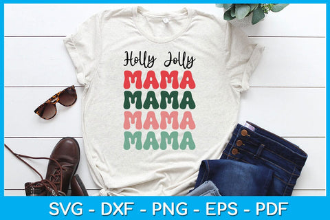 Holly Jolly Mama Svg Retro Holly Jolly Svg Christmas Vibes Svg Png