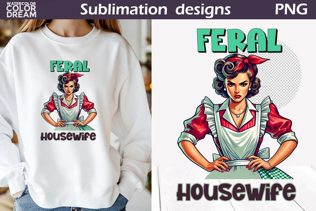 Retro Housewife Sublimation | Housewife Sarcastic Quote Sublimation WatercolorColorDream 