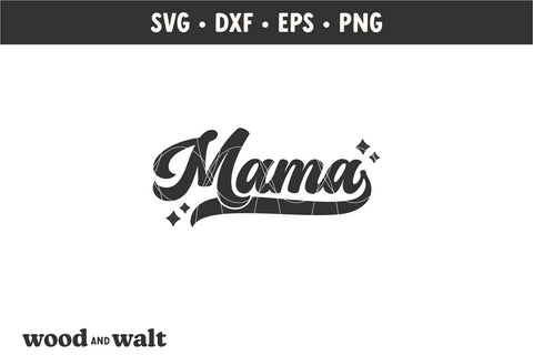 Retro Mama SVG | Mother's Day SVG SVG Wood And Walt 