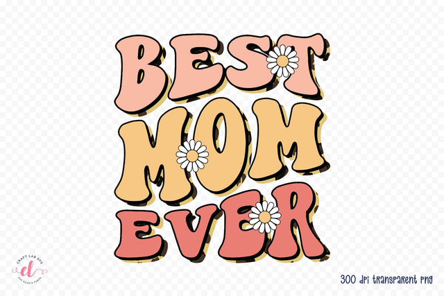 Retro Mother's Day Sublimation | Best Mom Ever Sublimation CraftLabSVG 