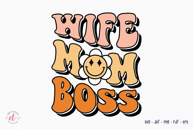 Retro Mother's Day Sublimation - Wife Mom Boss Sublimation CraftLabSVG 