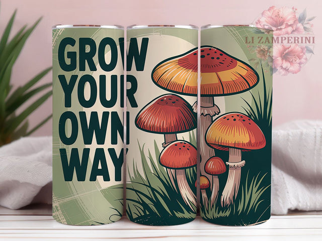 Retro Mushroom Grow Tumbler, Grow Your Own Way Tumbler, 20oz Tumbler Sublimation, Mushroom Tumbler Design, Boho Tumbler, Nature Lover Tumbler, Vintage Mushroom Tumbler Sublimation Li Zamperini 