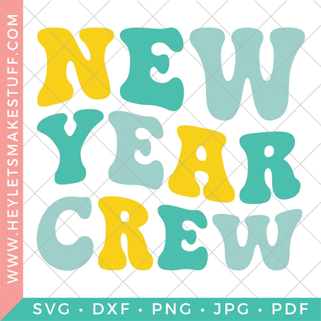 Retro New Year Crew SVG Hey Let's Make Stuff 