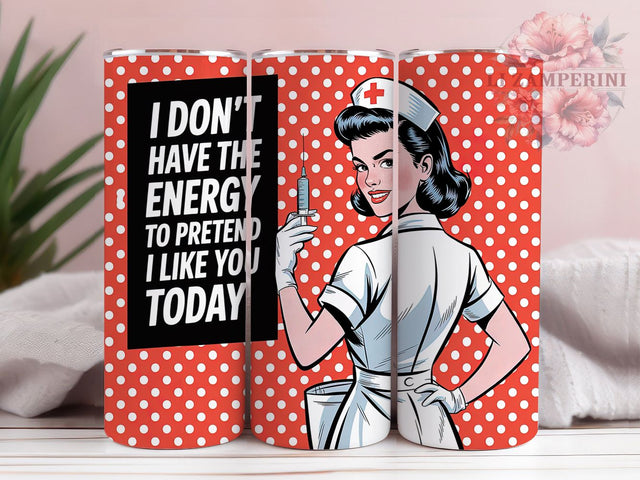 Retro Nurse Humor 20oz Tumbler, Nurse Life, Funny Quote, Tumbler Wrap, Sublimation Design, Healthcare Humor, 20oz Tumbler Sublimation Li Zamperini 