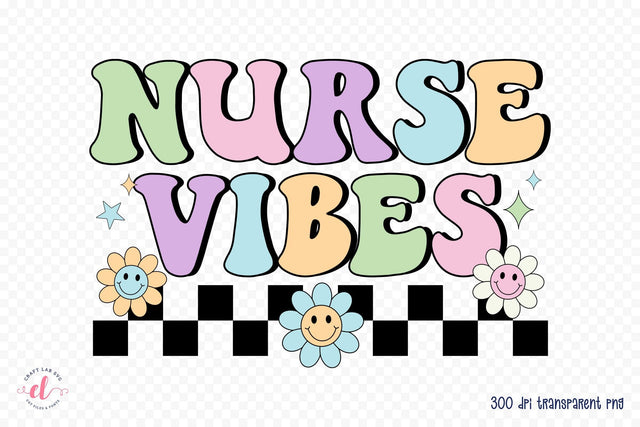 Retro Nurse Vibes PNG Sublimation Sublimation CraftLabSVG 