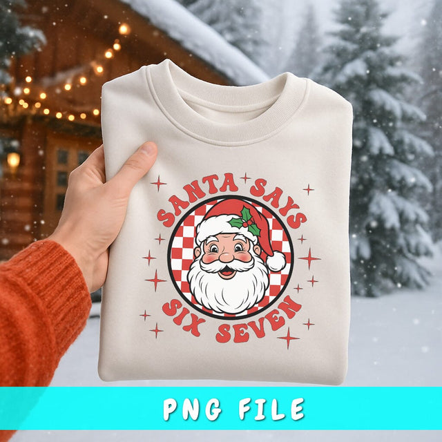 Retro Santa Says Six Seven PNG | Christmas 6-7 Meme Graphic | Vintage Santa Clipart | Funny Holiday Sublimation Design | Christmas Shirt PNG Sublimation HappyDesignStudio 