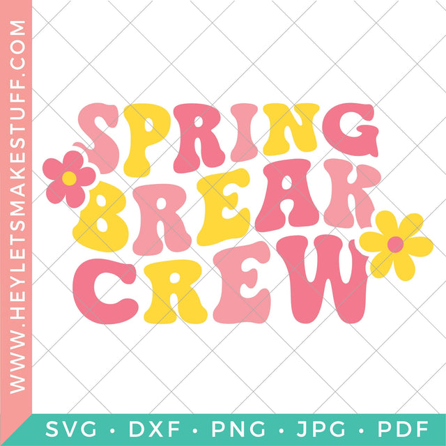 Retro Spring Break Crew SVG Hey Let's Make Stuff 