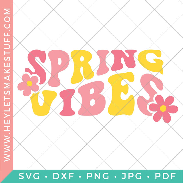 Retro Spring Vibes SVG Hey Let's Make Stuff 