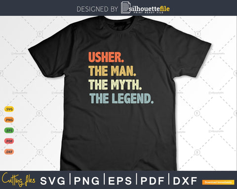 Retro Style Usher Gift The Man Myth Lagend SVG Silhouette File 