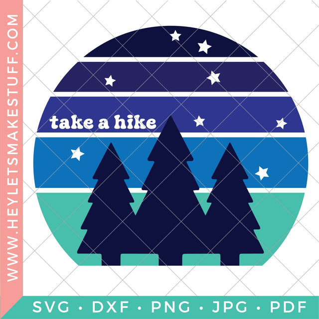 Retro Take a Hike SVG Hey Let's Make Stuff 