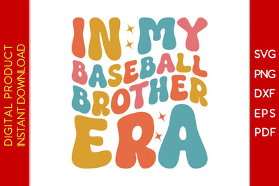 Retro Wavy In My Baseball Brother Era SVG PNG PDF Cut File SVG Creativedesigntee 
