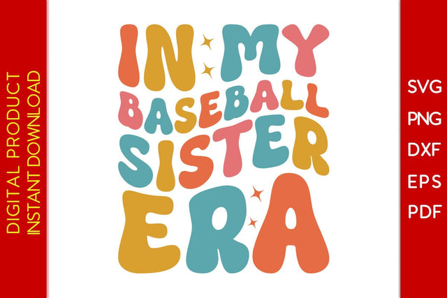 Retro Wavy In My Baseball Sister Era SVG PNG PDF Cut File SVG Creativedesigntee 