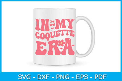 Retro Wavy In My Coquette Era SVG PNG PDF Cut File SVG Creativedesigntee 