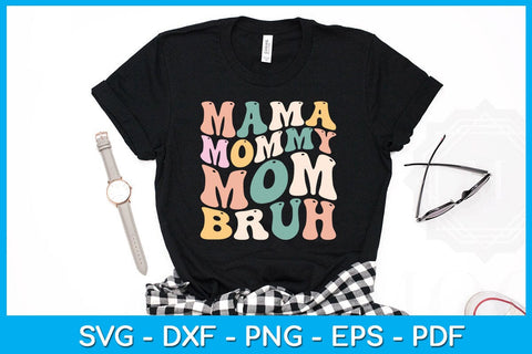 Retro Wavy Mama Mommy Mom Bruh Mother's Day SVG PNG PDF Cut File SVG Creativedesigntee 