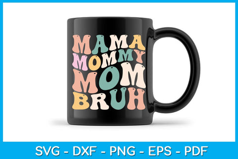 Retro Wavy Mama Mommy Mom Bruh Mother's Day SVG PNG PDF Cut File SVG Creativedesigntee 