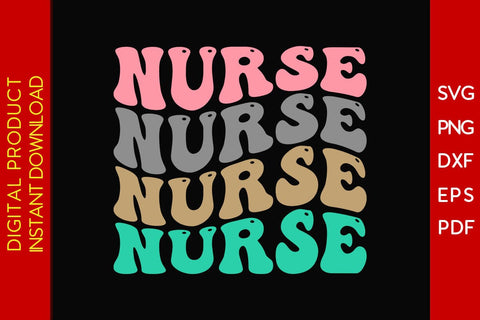 Retro Wavy Text Nurse SVG PNG PDF Cut File SVG Creativedesigntee 