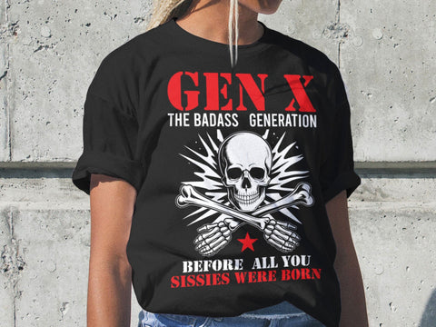 Retro X Generation Before All You Sissie Svg, Badasss Generation Shirt SVG Creativeart88 