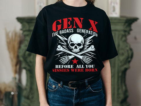 Retro X Generation Before All You Sissie Svg, Badasss Generation Shirt SVG Creativeart88 