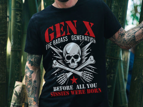 Retro X Generation Before All You Sissie Svg, Badasss Generation Shirt SVG Creativeart88 