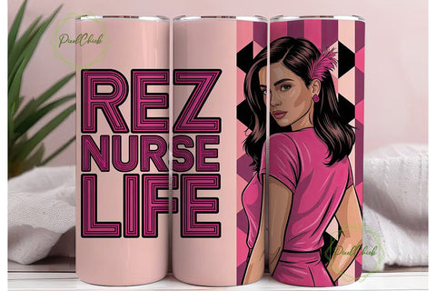 Rez Nurse Life 20oz Tumbler Wrap Sublimation PixelChick 
