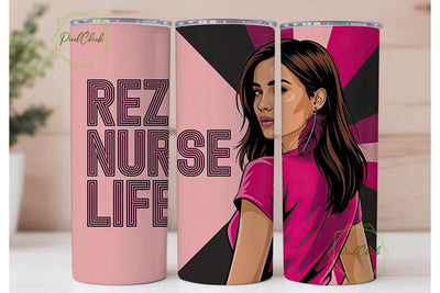 Rez Nurse Life 20oz Tumbler Wrap Sublimation PixelChick 