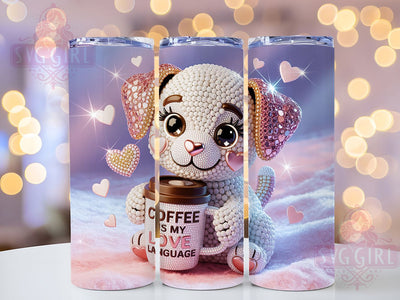 Rhinestone Puppy Coffee Tumbler, Coffee Love Language, Valentine Tumbler, 20oz Tumbler Wrap, Sublimation Design, Pet Lover Valentine, Cute Dog Coffee Sublimation SvggirlplusArt 