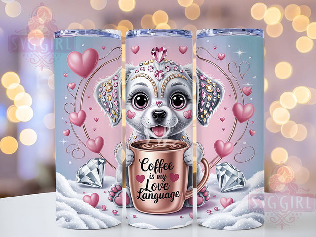 Rhinestone Puppy Coffee Tumbler, Coffee Love Language, Valentine Tumbler, 20oz Tumbler Wrap, Sublimation Design, Pet Lover Valentine, Cute Dog Coffee Sublimation SvggirlplusArt 