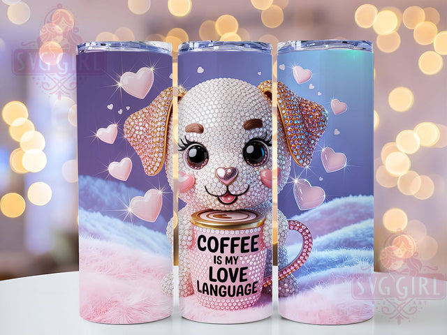 Rhinestone Puppy Coffee Tumbler, Coffee Love Language, Valentine Tumbler, 20oz Tumbler Wrap, Sublimation Design, Pet Lover Valentine, Cute Dog Coffee Sublimation SvggirlplusArt 