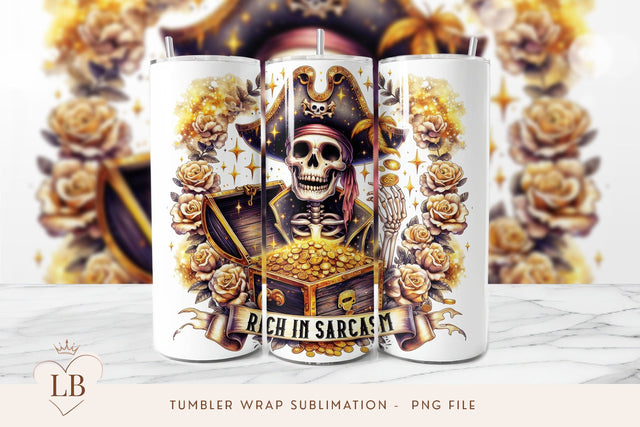 Rich in Sarcasm Pirate Skeleton Tumbler Wrap Sublimation BijouBay 