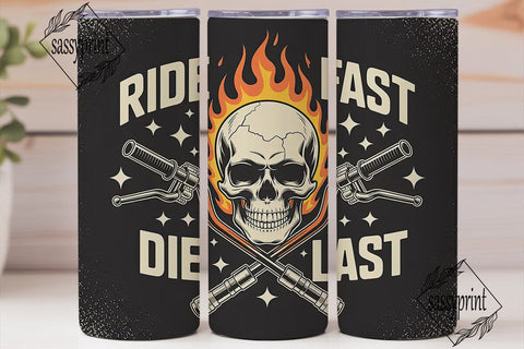 Ride Fast Die Last 20oz Tumbler Wrap Sublimation sassyprint 