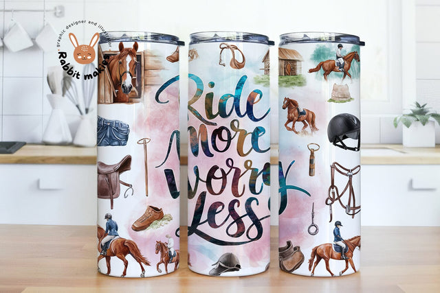 Ride More Worry Less Tumbler Wrap Sublimation Design Sublimation Rabbitmakies 