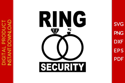 Ring Security Wedding Party Signs SVG PNG PDF Cut File SVG Creativedesigntee 