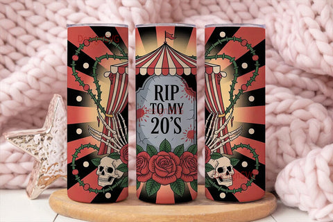 RIP to My 20s Tumbler Wrap Sublimation DesignSVG 