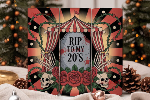 RIP to My 20s Tumbler Wrap Sublimation DesignSVG 