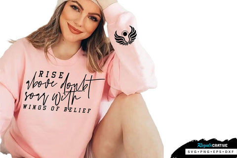 Rise Above Doubt Soar with Wings of Belief Sleeve SVG Design, Inspirational sleeve SVG, Motivational Sleeve SVG Design, Positive Sleeve SVG SVG Regulrcrative 