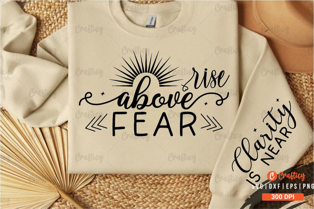 Rise above fear Sleeve SVG Design SVG Designangry 