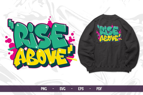 Rise Above - Graffiti Vector Design SVG Mozzatype 