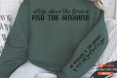 Rise above the storm find the sunshine Sleeve SVG Design SVG Designangry 