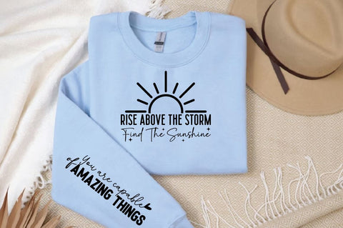 Rise above the storm find the sunshine Sleeve SVG Design SVG Designangry 