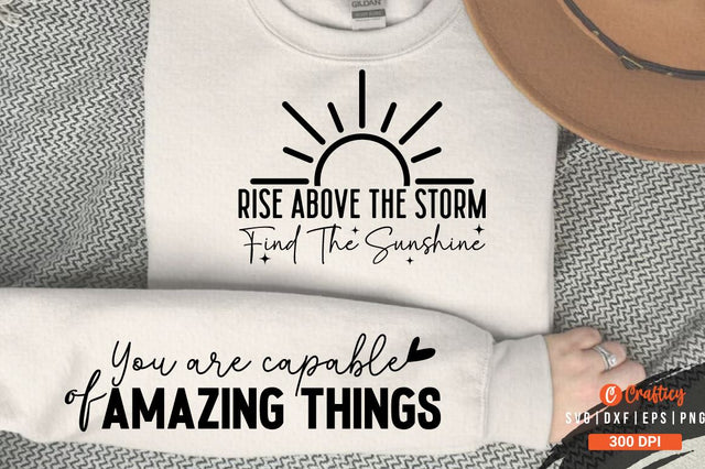 Rise above the storm find the sunshine Sleeve SVG Design SVG Designangry 